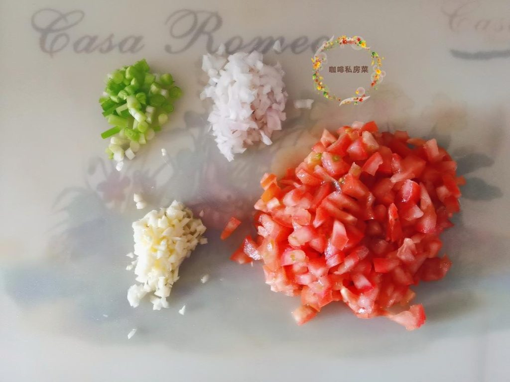 Dice the Tomatoes and Mince the garlic, shallots, and the white part of the scallion.